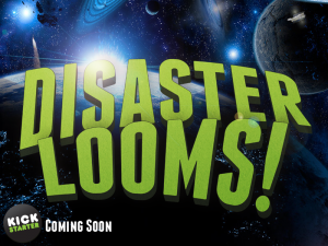 Text "Disaster Looms!" over a space and planetary background for board game